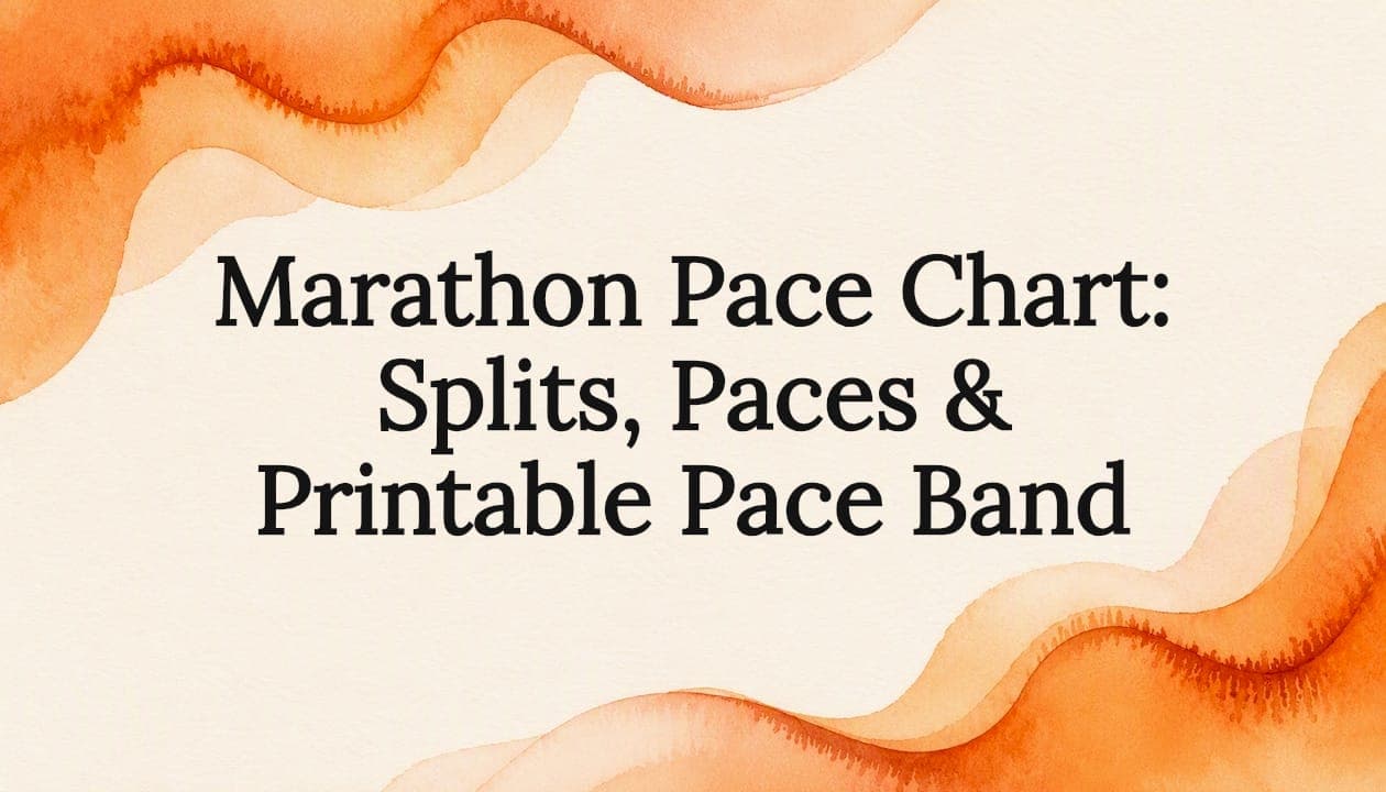 Marathon Pace Chart: Splits, Paces & Printable Pace Band