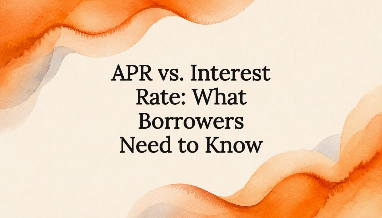 APR vs. Interest Rate: What Borrowers Need to Know