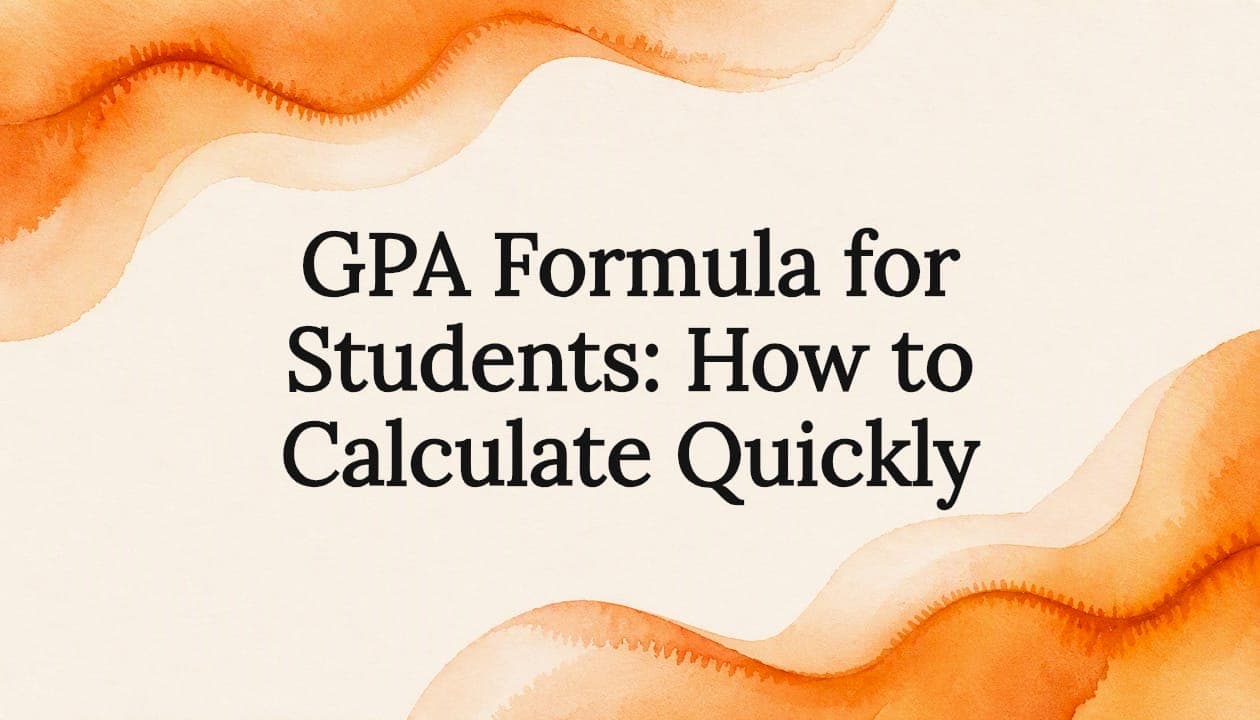GPA Formula for Students: How to Calculate Quickly