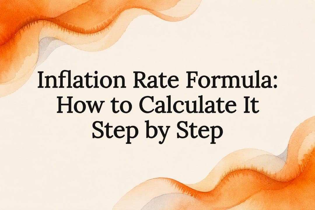 Inflation Rate Formula: How to Calculate It Step by Step